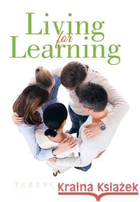 Living for Learning Terence Chivers 9781499095562 Xlibris Corporation - książka