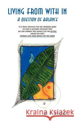 Living from with in: A Question of Balance William, D. 9781412044646 Trafford Publishing - książka