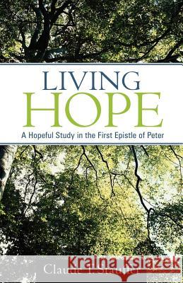 Living Hope Claude T Stauffer 9781597814546 Xulon Press - książka