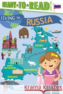 Living in . . . Russia: Ready-To-Read Level 2 Burton, Jesse 9781534417656 Simon Spotlight - książka