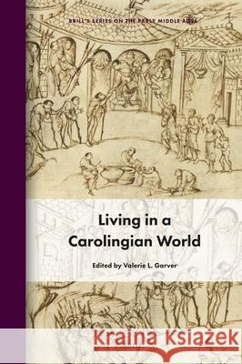 Living in a Carolingian World Valerie L 9789004749856 Brill - książka