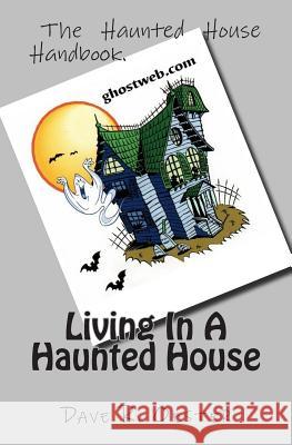 Living In A Haunted House Oester, Dave R. 9781503288997 Createspace - książka