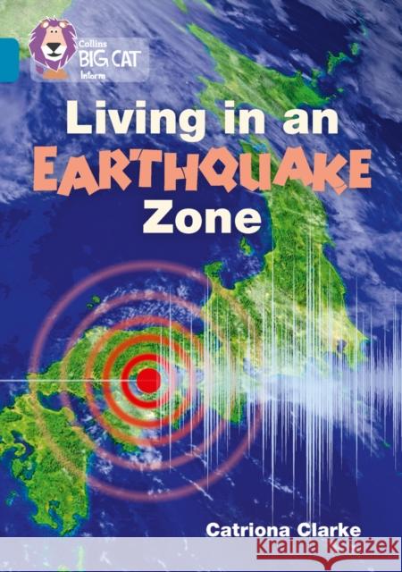 Living in an Earthquake Zone: Band 13/Topaz Catriona Clarke 9780008208783 HarperCollins Publishers - książka