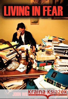 Living in Fear John William Campbell 9781465336620 Xlibris Corporation - książka