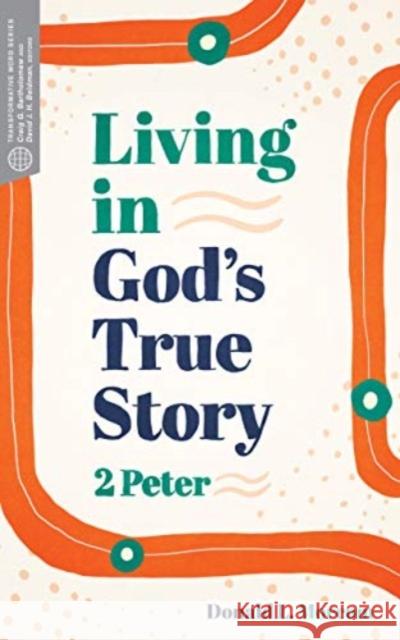 Living in Gods True Story Donald L. Morcom 9781683594833 Faithlife Corporation - książka