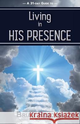 Living In His Presence Brian Reddish Greg Hibbins 9781916486867 Caracal Books - książka