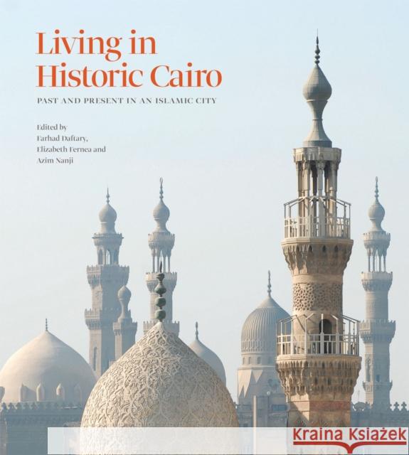 Living in Historic Cairo: Past and Present in an Islamic City Daftary, Farhad 9781898592280 Museum Azimuth Editions, London, and Institut - książka