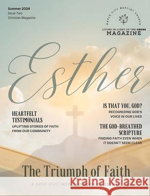 Living in Light of the Cross Magazine - 2nd Edition (Summer 2024) Jeyran Main 9781988680484 Review Tales Editing & Publishing Services - książka