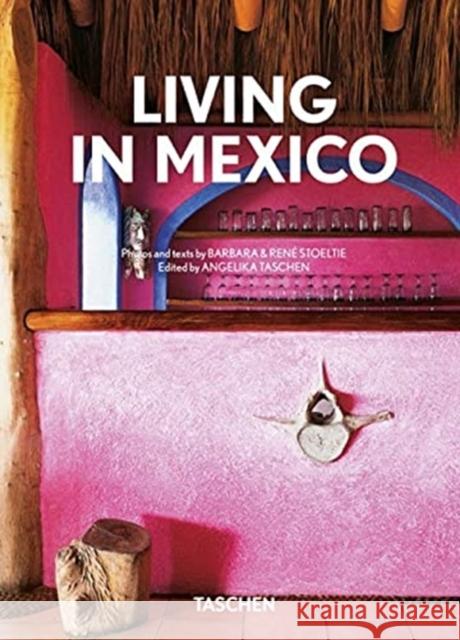 Living in Mexico. 40th Ed. Stoeltie 9783836588454 Taschen GmbH - książka