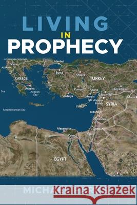 Living In Prophecy Parks Michael Parks 9798525675919 Independently published - książka