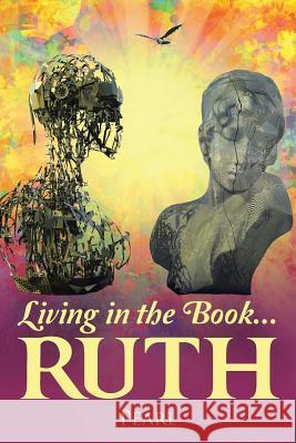 Living in the Book ... Ruth Pearl 9781490893556 WestBow Press - książka