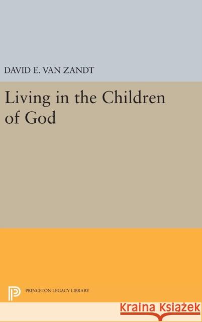 Living in the Children of God David E. Va 9780691636733 Princeton University Press - książka
