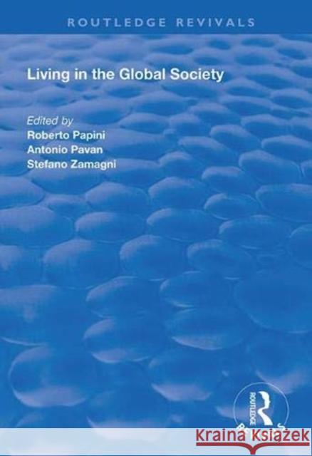 Living in the Global Society Roberto Papini Antonio Pavan Stefano Zamagn 9781138334397 Routledge - książka