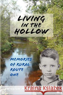 Living in the hollow (memories of Rural Route One) McCollum, William McDaniel 9781479388394 Createspace - książka