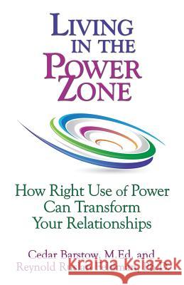 Living in the Power Zone Cedar Barstow Reynold Ruslan Feldman  9780974374635 Cedar Barstow - książka