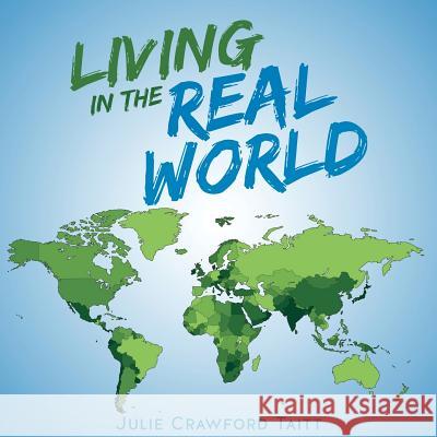 Living In The Real World Julie Crawford Taitt 9781545615560 Xulon Press - książka