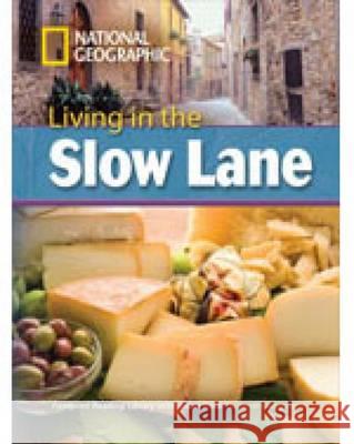 Living in the Slow Lane : Text in English. Niveau C1 Rob Waring 9781424011384  - książka