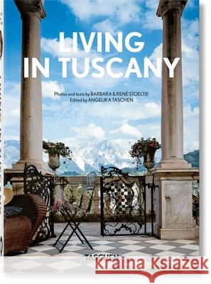 Living in Tuscany. 40th Ed. Stoeltie                                 Taschen                                  Angelika Taschen 9783836594424 Taschen GmbH - książka