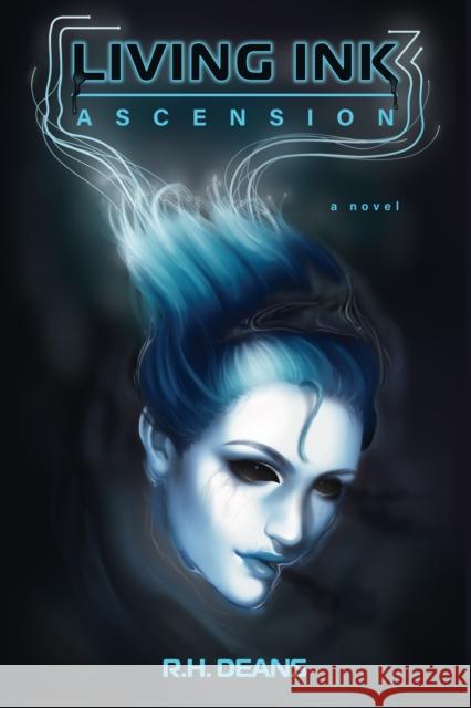 Living Ink: Ascension R.H. Deans 9781631959530 Morgan James Publishing llc - książka