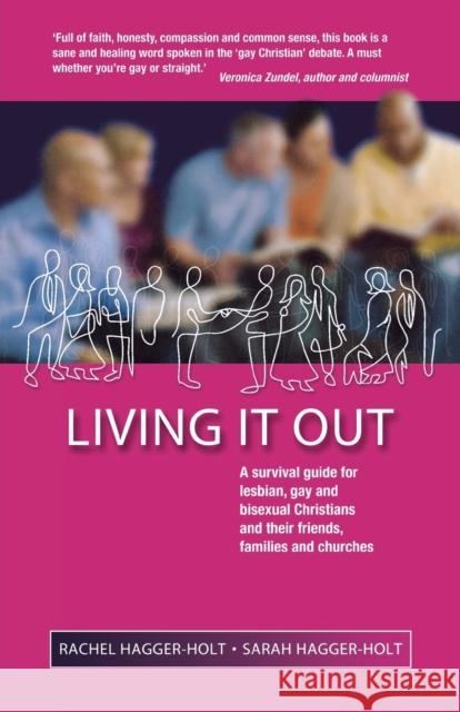 Living It Out: A Survival Guide for Lesbian, Gay and Bisexual Christians and Their Friends, Families and Churches Rachel Hagger-Holt 9781853119996  - książka