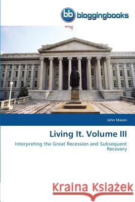 Living It. Volume III Mason, John 9783841773814 Bloggingbooks - książka