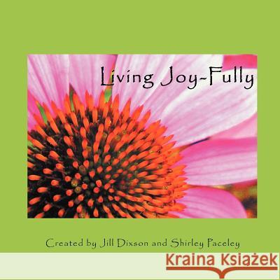 Living Joy-Fully Shirley Paceley 9781452551777 Balboa Press - książka