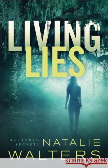 Living Lies Natalie Walters 9780800735326 Fleming H. Revell Company - książka