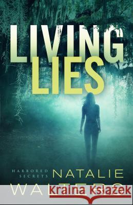 Living Lies Natalie Walters 9780800736323 Fleming H. Revell Company - książka