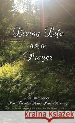 Living Life as a Prayer - The Theology of Rev. 