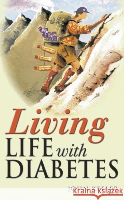 Living Life with Diabetes John Keeler Barbara Millar 9780470869130 J. - książka