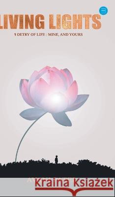 Living Lights Patel   9789354726286 Bluerose Publishers Pvt. Ltd. - książka