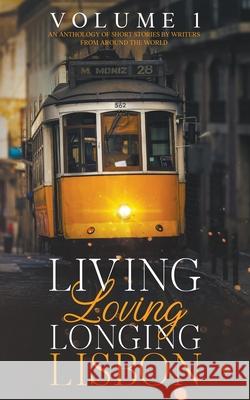 Living, Loving, Longing, Lisbon Marina Pacheco 9781913672263 Marina Pacheco - książka