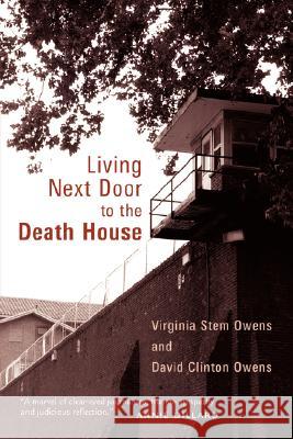 Living Next Door to the Death House Virginia Stem Owens David Clinton Owens 9780802839985 WM B EERDMANS PUB CO - książka