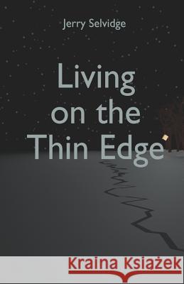 Living on the Thin Edge: Enjoying Life Out On the Thin Edge Shannon, Judy 9781497333307 Createspace - książka