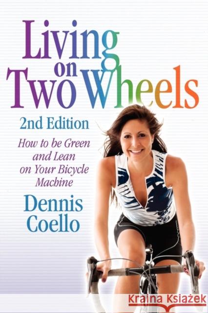 Living on Two Wheels - 2nd Edition Dennis Coello 9780894960611 Ross Books - książka