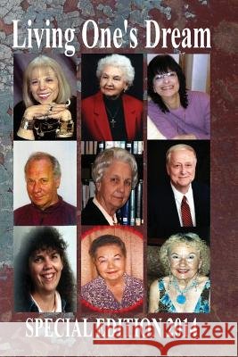 Living One's Dream Dr Gary Drur Dr Richard Edgar Zwez Cecilia G. Haupt 9781496066824 Createspace - książka