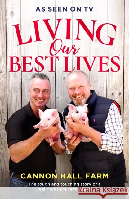 Living Our Best Lives: Cannon Hall Farm Nicholson Family 9781913406585 Mirror Books - książka