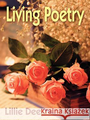 Living Poetry Lillie Dee 9781420863222 Authorhouse - książka