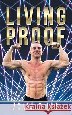 Living Proof Tyler Silva 9781665768177 Archway Publishing - książka