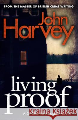 Living Proof: (Resnick 7) John Harvey 9780099585732 Resnick - książka