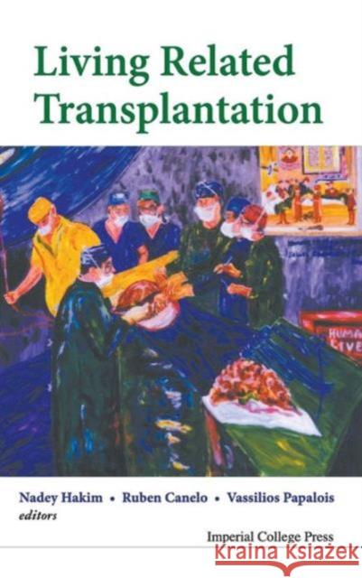 Living Related Transplantation  9781848164970 IMPERIAL COLLEGE PRESS - książka