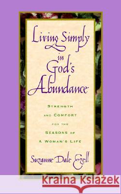 Living Simply in God's Abundance Suzanne Dale Ezell 9780785271949 Thomas Nelson Publishers - książka