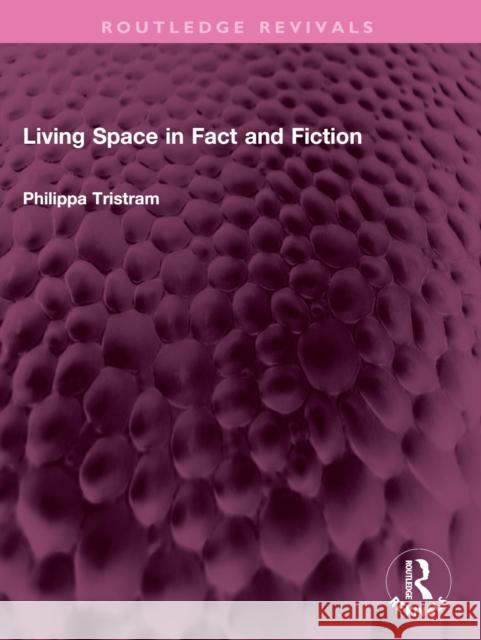 Living Space in Fact and Fiction Philippa Tristram 9781032744490 Routledge - książka