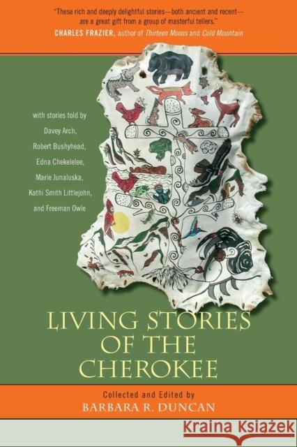 Living Stories of the Cherokee Barbara R. Duncan Davey Arch 9780807847190 University of North Carolina Press - książka