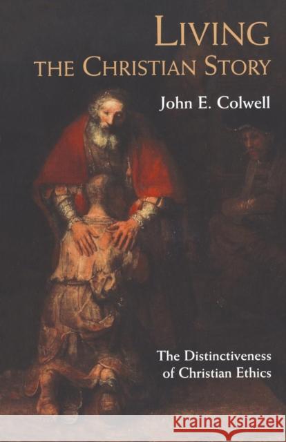 Living the Christian Story Colwell, John 9780567087904 T. & T. Clark Publishers - książka