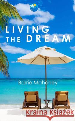 Living the Dream  9780992767198 The Canary Islander Publishing - książka