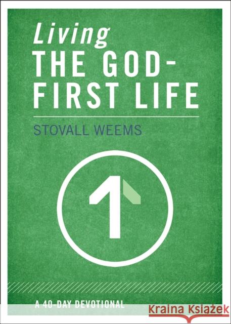 Living the God-First Life Stovall Weems 9780310320418 Zondervan - książka