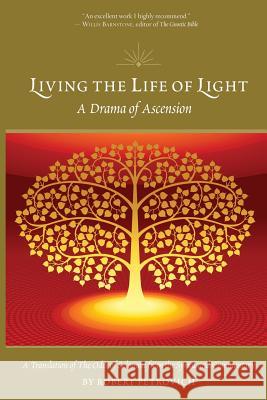 Living the Life of Light: A Drama of Ascension Robert Petrovich 9781949360004 Jamilian University Press - książka