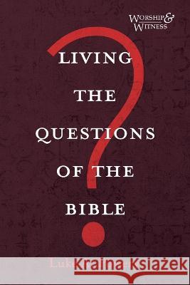 Living the Questions of the Bible Luke A Powery 9781725258372 Wipf & Stock Publishers - książka