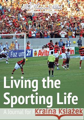 Living the Sporting Life: A Journal for Fans of Sports Flash Planners and Notebooks 9781683777977 Traudl Whlke - książka